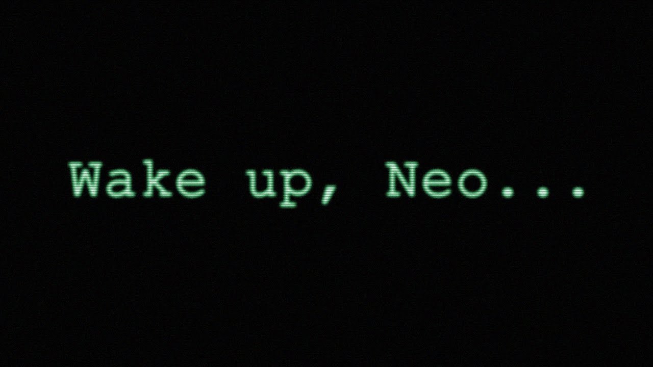 wake up neo.jpg